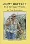 Jimmy Buffett: The Key West Years