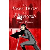 The Sharp Blade of Despair