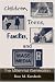 Children, Teens, Families, and Mass Media: The Millennial Generation (Lea's Communication Series)
