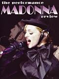 Madonna: The Performance Review