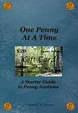 One Penny At A Time: A Starter Guide to Penny Auctions