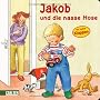 Jakob-B�cher: Jakob und die nasse Hose: mit lustig&hellip von Sandra Grimm