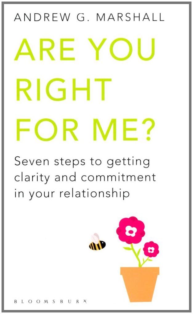 Are You Right for Me?: Seven Steps to Getting Clarity and ...
