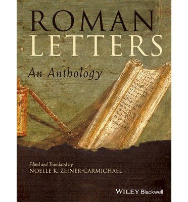 [(Roman Letters: An Anthology )] [Author: Noelle K. Zeiner-Carmichael] [Sep-2013]