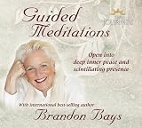 The Journey Guided Meditations: Open into Deep Inner Peace and Scintillating Presence