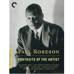 Paul Robeson: Portraits of the Artist (The Emperor Jones / Body and Soul / Borderline / Sanders of the River / Jericho / The Proud Valley / Native Land / Paul Robeson: Tribute to an Artist) - Criterion Collection