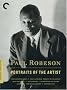 Paul Robeson: Portraits of the Artist (The Emperor Jones / Body and Soul / Borderline / Sanders of the River / Jericho / The Proud Valley / Native Land / Paul Robeson: Tribute to an Artist) - Criterion Collection Paul Robeson: Portraits of the Artist (The Emperor Jones / Body and Soul / Borderline / Sanders of the River / Jericho / The Proud Valley / Native Land / Paul Robeson: Tribute to an Artist) - Criterion Collection