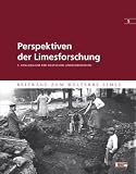 Perspektiven der Limesforschung: 5 - Kolloquium der Deutschen Limeskommission - Deutsche Limeskommission