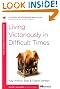 Living Victoriously in Difficult Times (40-Minute Bible Studies)