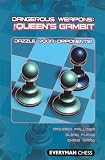 Dangerous Weapons: The Queens Gambit: Dazzle Your Opponents! (Dangerous Weapons Series)