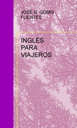 Inglés para viajeros (Spanish Edition)