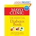 Mayo Clinic Essential Diabetes Book