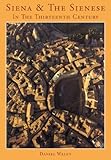 Siena and the Sienese in the thirteenth century