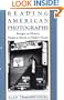 Reading American Photographs: Images As History, Mathew Brady to Walker Evans