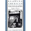 Reading American Photographs: Images as History-Mathew Brady to Walker Evans