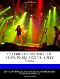 Celebrities Behind the Feud: Nikki Sixx vs. Sully Erna