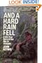 And a Hard Rain Fell: A GI's True Story of the War in Vietnam