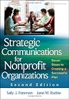 Strategic Communications for Nonprofit Organization: Seven Steps to Creating a Successful Plan w/CD-ROM