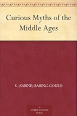 Curious Myths of the Middle Ages 