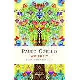 Weisheit. Buch-Kalender 2011von "Paulo Coelho"