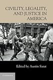 Civility, legality, and justice in America