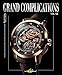 Grand Complications Vol. XII