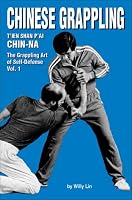 Chinese Grappling: CHIN-NA, Vol.1 (Literary Links to the Orient)