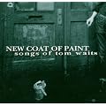 New Coat of Paint: Songs of Tom Waits
