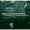 New Coat of Paint - Songs of Tom Waits