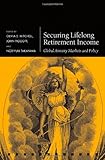 Securing lifelong retirement income : global annuity markets and policy