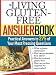 The Living Gluten-Free Answer Book: Answers to 275 of Your Most Pressing Questions