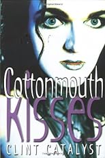Cottonmouth Kisses