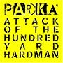 Attack of the Hundred Yard Hardman
