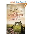 Ich schreib dir sieben Jahre: Roman