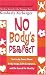No Body's Perfect: Stories by Teens about Body Image, Self-Acceptance, and the Search for Identity