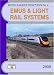 EMUs
and
Light
Rail
Systems
2009:
The
Complete
Guide
to
All
Electric
Multiple
Units
Which
Operate
on
National
Rail
and
Eurotunnel
and
the
Stock
of
the
...
Rail
Systems
(British
Railways
Pocket
Books)