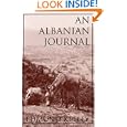 An Albanian Journal (Terra Incognita Series) by Edmund Keeley