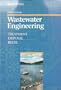 Wastewater Engineering: Treatment, Disposal, Reuse