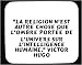 La religion n'est autre chose que l'ombre portée de l'univers sur l'intelligence humaine. VICTOR HUGO tapis de souris décoré