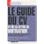 Le Guide du CV et de la lettre de motivation