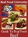 The Guide To Real Food: Volume 1 - Beef