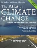 The Atlas of Climate Change: Mapping the World's Greatest Challenge (Earthscan Atlas Series)