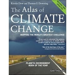 The Atlas of Climate Change: Mapping the World's Greatest Challenge