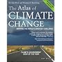 The Atlas of Climate Change: Mapping the World's Greatest Challenge