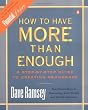 How to Have More than Enough: A Step-by-Step Guide to Creating Abundance