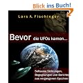 Bevor die UFOs kamen... Seltsame Sichtungen, Begegnungen und Berichte aus vergangenen Epochen