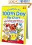 Count Up to the 100th Day Flip Chart: Fun, Five-Minute Learning Activities to Celebrate Each of the First 100 Days of School