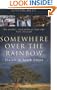 Somewhere Over the Rainbow: Travels in South Africa