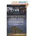 Somewhere Over the Rainbow: Travels in South Africa