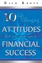 10 Life-Changing Attitudes That Will Make You a Financial Success!